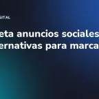 Meta veta anuncios sociales en la UE: alternativas para marcas