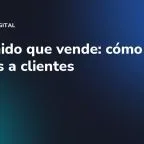 Contenido que vende: cómo pasar de likes a clientes