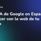 Modo IA de Google en España: qué hacer con la web de tu negocio