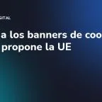 ¿Adiós a los banners de cookies? Lo que propone la UE
