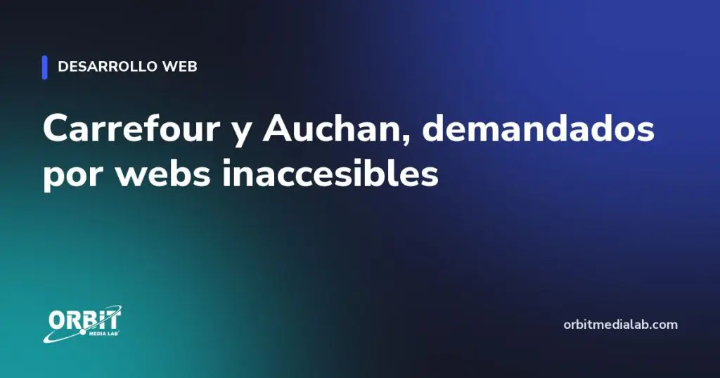 Carrefour y Auchan, demandados por webs inaccesibles