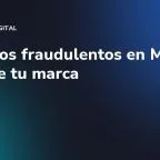 Anuncios fraudulentos en Meta: protege tu marca