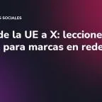 Multa de la UE a X: lecciones de la DSA para marcas en redes