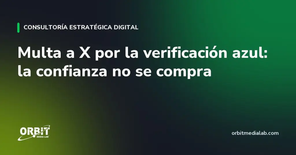 Multa a X por la verificación azul: la confianza no se compra