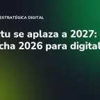 Verifactu se aplaza a 2027: aprovecha 2026 para digitalizarte