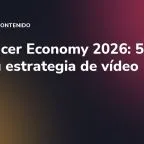 Influencer Economy 2026: 5 datos para tu estrategia de vídeo