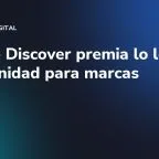 Google Discover premia lo local: oportunidad para marcas