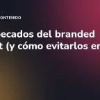 Los 7 pecados del branded content (y cómo evitarlos en vídeo)
