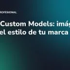 Firefly Custom Models: imágenes IA con el estilo de tu marca