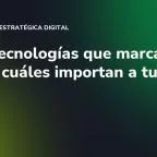Las 7 tecnologías que marcan 2026 y cuáles importan a tu pyme