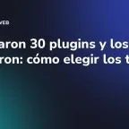 Compraron 30 plugins y los infectaron: cómo elegir los tuyos