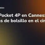 Osmo Pocket 4P en Cannes: cámaras de bolsillo en el cine