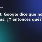 llms.txt: Google dice que no lo necesitas. ¿Y entonces qué?