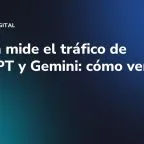 GA4 ya mide el tráfico de ChatGPT y Gemini: cómo verlo