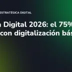 Década Digital 2026: el 75% de pymes con digitalización básica