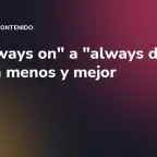 De "always on" a "always drop": publica menos y mejor