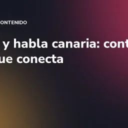 Humor y habla canaria: contenido local que conecta