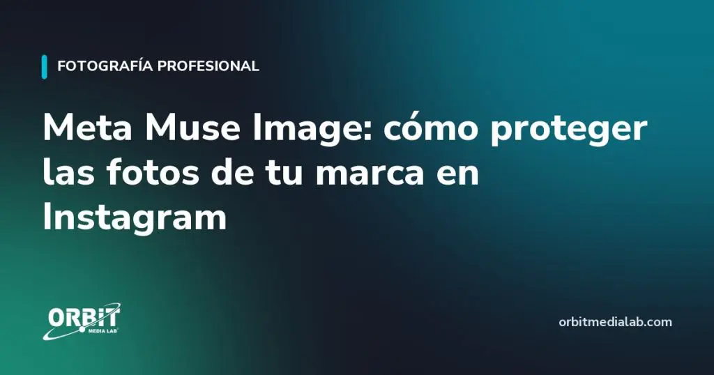Meta Muse Image: cómo proteger las fotos de tu marca en Instagram