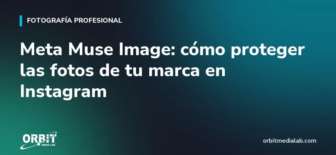 Meta Muse Image: cómo proteger las fotos de tu marca en Instagram