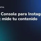 Search Console para Instagram y TikTok: mide tu contenido