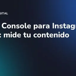 Search Console para Instagram y TikTok: mide tu contenido