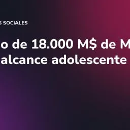 Acuerdo de 18.000 M$ de Meta: menos alcance adolescente en redes