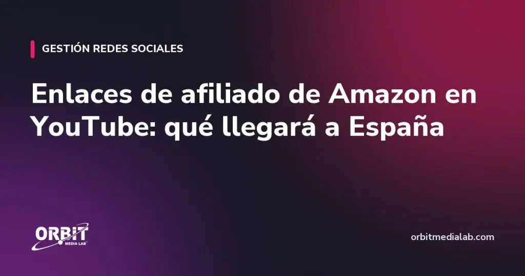 Enlaces de afiliado de Amazon en YouTube: qué llegará a España