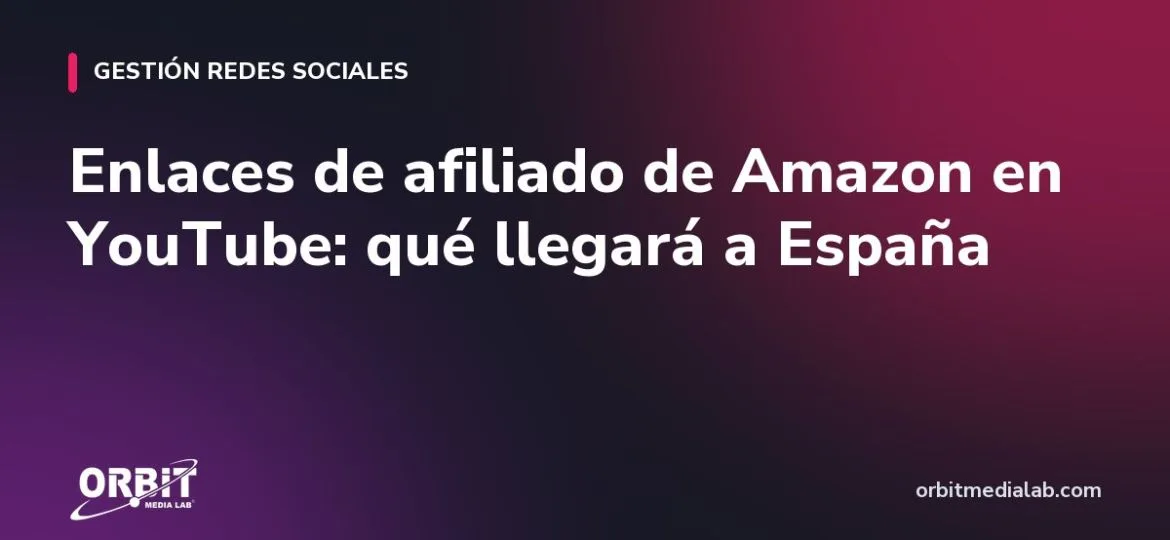 Enlaces de afiliado de Amazon en YouTube: qué llegará a España