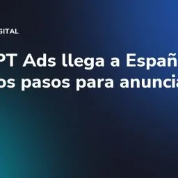 ChatGPT Ads llega a España: primeros pasos para anunciarse