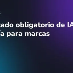 Etiquetado obligatorio de IA en la UE: guía para marcas