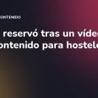 El 43% reservó tras un vídeo viral: contenido para hostelería