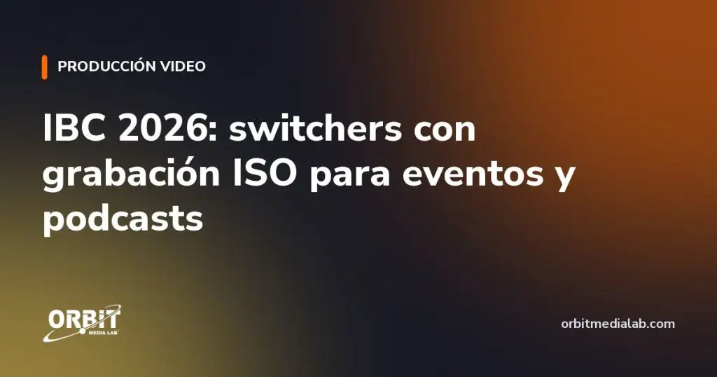 IBC 2026: switchers con grabación ISO para eventos y podcasts