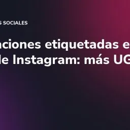 Publicaciones etiquetadas en tu perfil de Instagram: más UGC