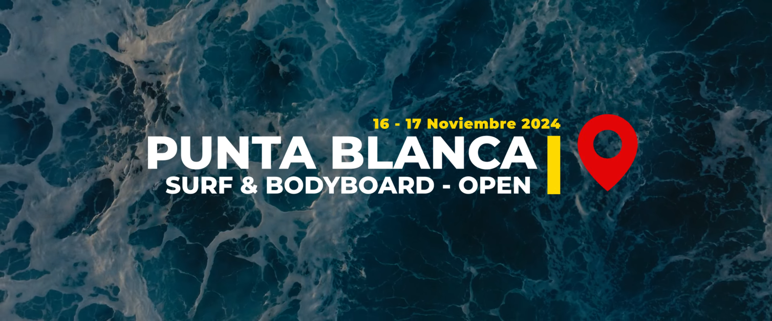 Punta Blanca Open – Surf & Bodyboard | Tenerife 16 y 17 Noviembre 2024