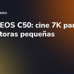 Canon EOS C50: cine 7K para productoras pequeñas