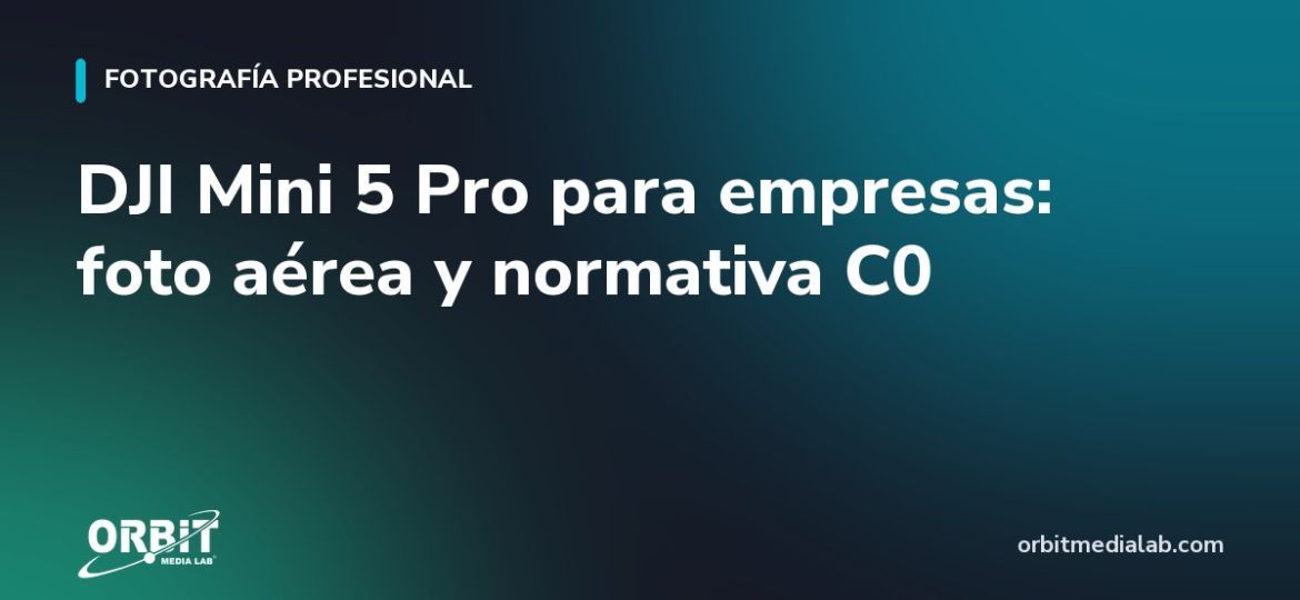 DJI Mini 5 Pro para empresas: foto aérea y normativa C0