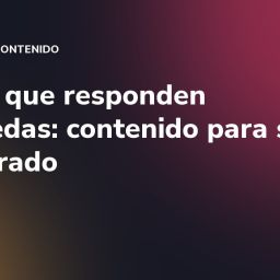 Vídeos que responden búsquedas: contenido para ser encontrado