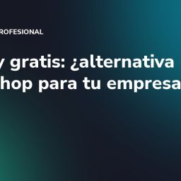 Affinity gratis: ¿alternativa real a Photoshop para tu empresa?