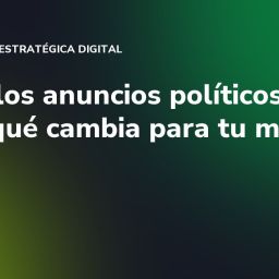Fin de los anuncios políticos en Meta: qué cambia para tu marca