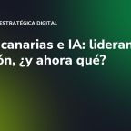 Pymes canarias e IA: lideran en adopción, ¿y ahora qué?