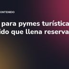 TikTok para pymes turísticas: contenido que llena reservas