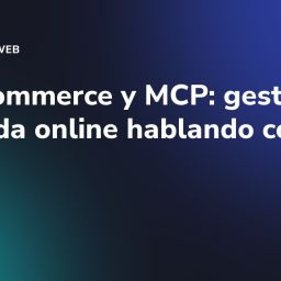 WooCommerce y MCP: gestiona tu tienda online hablando con la IA