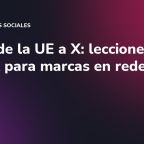 Multa de la UE a X: lecciones de la DSA para marcas en redes