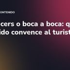 Influencers o boca a boca: qué contenido convence al turista