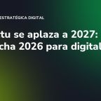 Verifactu se aplaza a 2027: aprovecha 2026 para digitalizarte