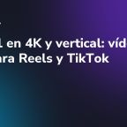 Veo 3.1 en 4K y vertical: vídeo IA listo para Reels y TikTok