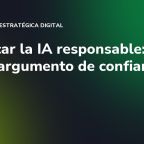 Certificar la IA responsable: un nuevo argumento de confianza