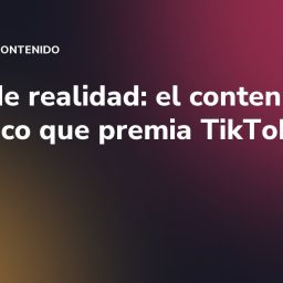 Dosis de realidad: el contenido auténtico que premia TikTok