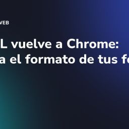 JPEG XL vuelve a Chrome: ¿cambia el formato de tus fotos?