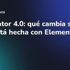 Elementor 4.0: qué cambia si tu web está hecha con Elementor